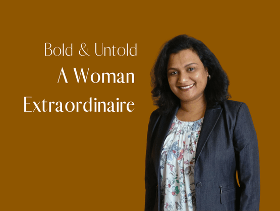 Bold and Untold - A Woman Extraordinaire - Monika Navandar
