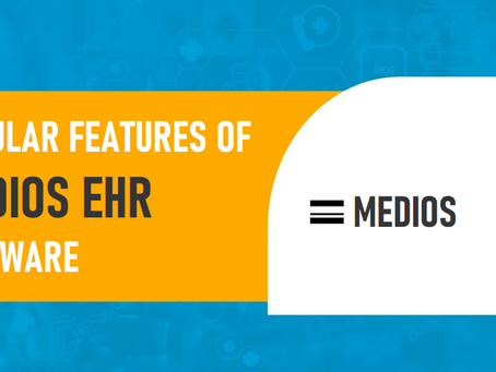 Popular Features of Medios EHR Software