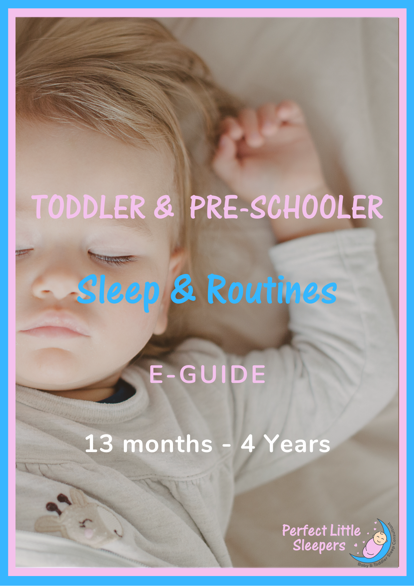 Toddler & Pre-Schooler Sleep & Routines E-Guide