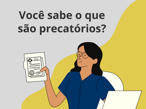 Saiba tudo sobre os precatórios!