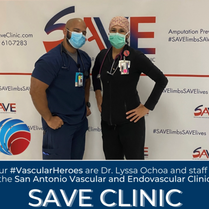 Vascular Heroes – Dr. Lyssa Ochoa and Staff at The San Antonio Vascular and Endovascular Clinic (The SAVE Clinic)