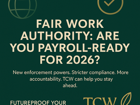 Payroll and the Fair Work Authority: What You Need to Know for 2026