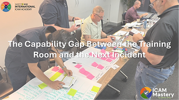 The Capability Gap Between the Training Room and the Next Incident