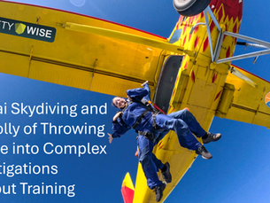 Banzai Skydiving and the Folly of Throwing People into Complex Investigations Without Training