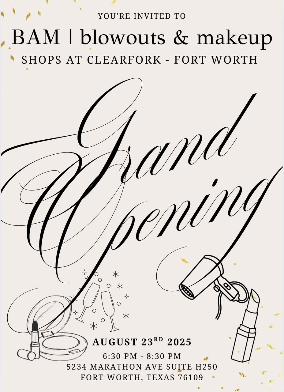 🎉 BAM is in Fort Worth and You’re Invited to the Grand Opening! 💄✨