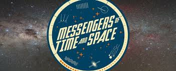 Planetarium Premiere: Messengers of Time and Space