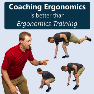 Coaching and training ergonomics