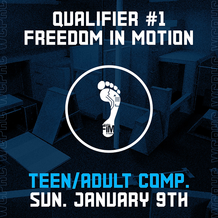 Freedom in Motion - Qualifier 1/8 (Teen/Adult Comp.)