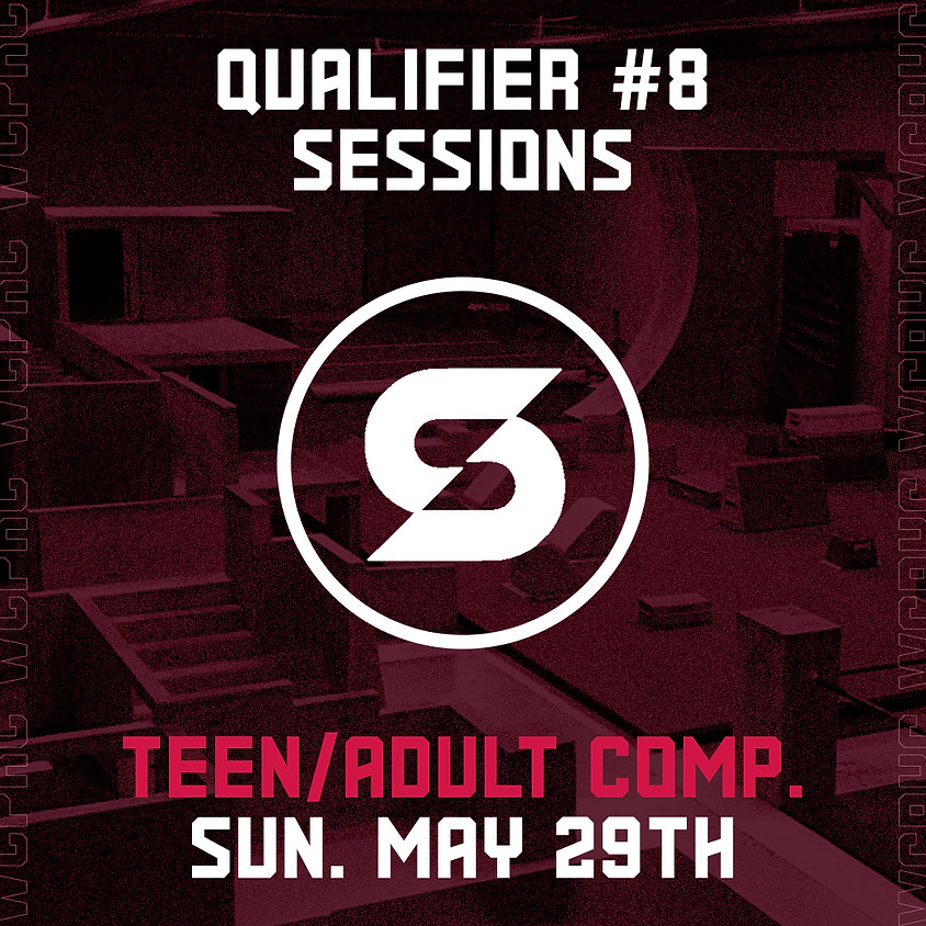 Sessions - Qualifier 8/8 (Teen/Adult Comp.)