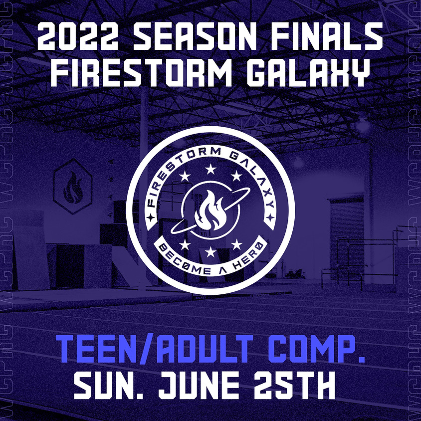 Firestorm Galaxy - 2022 Season Finals (Teen/Adult Comp.)