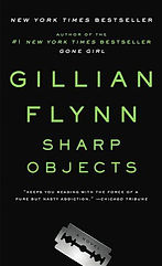 sharp objects gillian flynn.jpg
