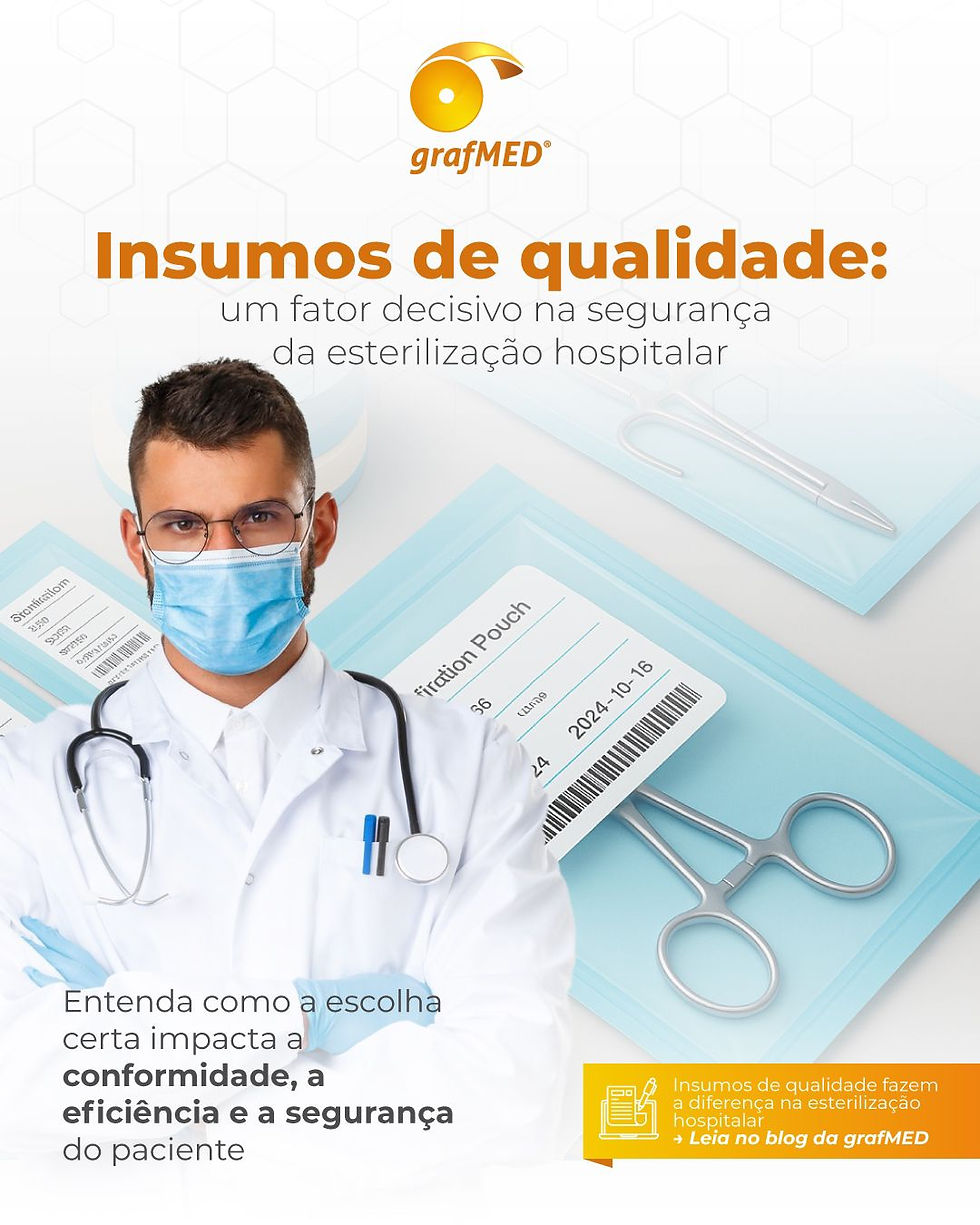 A Importância Crucial em Insumos de Qualidade na Esterilização Hospitalar: Segurança, Eficiência e Conformidade