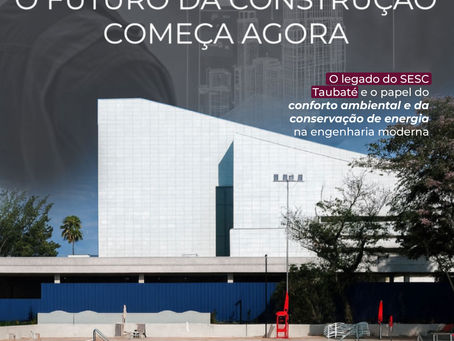 Inovação e Sustentabilidade na Construção: O Legado da Mendes Holler no SESC Taubaté