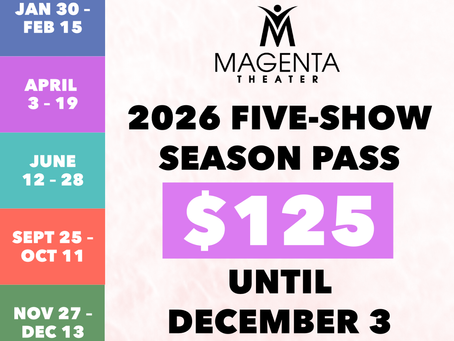 2026 FIVE-SHOW SEASON PASSES ON SALE UNTIL DEC 3