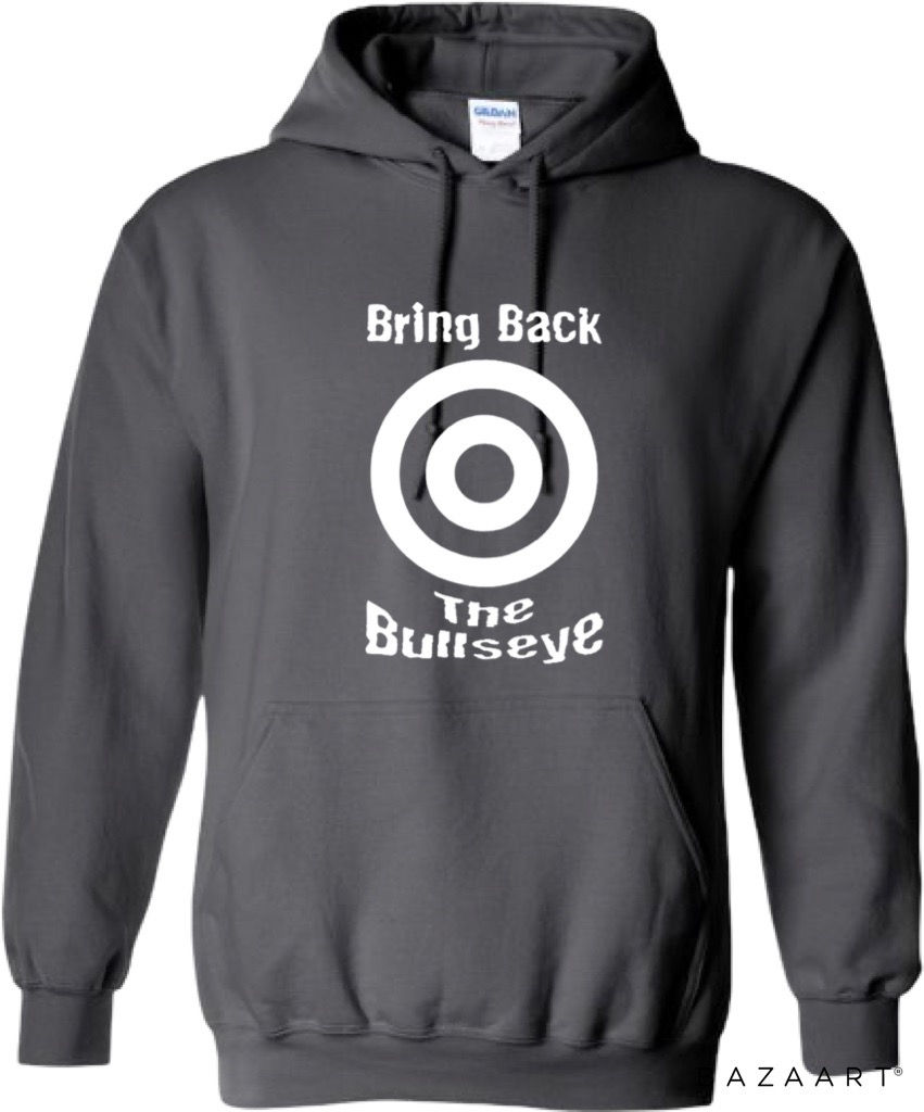 Thumbnail: Bring Back The Bullseye Hoodie