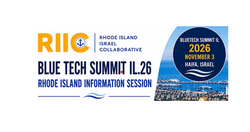 Interested in Participating in Blue Tech Summit IL.26 in Israel?Special Rhode Island Information Session | Thursday, September 17 | 12 Noon | Zoom