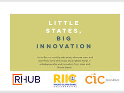Little States, Big Innovation: Israel X Rhode Island, Episode 11 Thursday October 21st at 12pm EST
