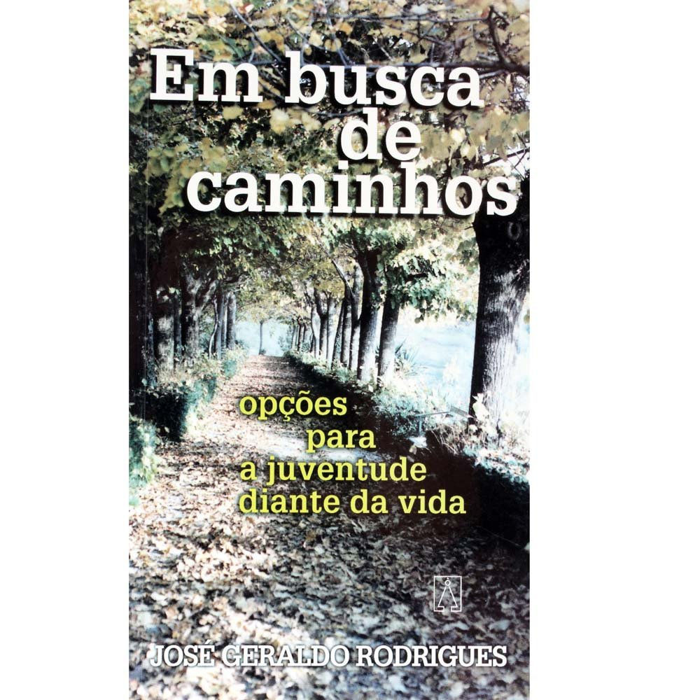 Em Busca de Caminhos: Opções para a Juventude Diante da Vida