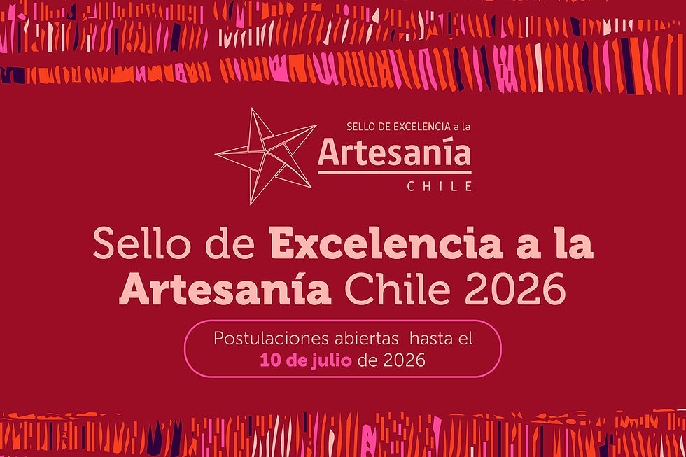 Convocan al Sello de Excelencia a la Artesanía Chile 2026