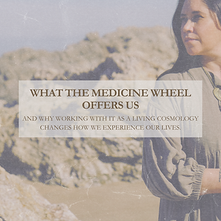 What the Medicine Wheel Offers Us - Alchemy Blog Article