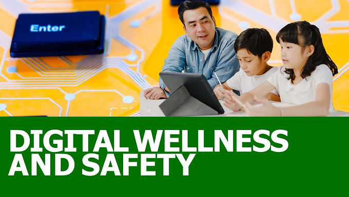 Digital Wellness and Safety