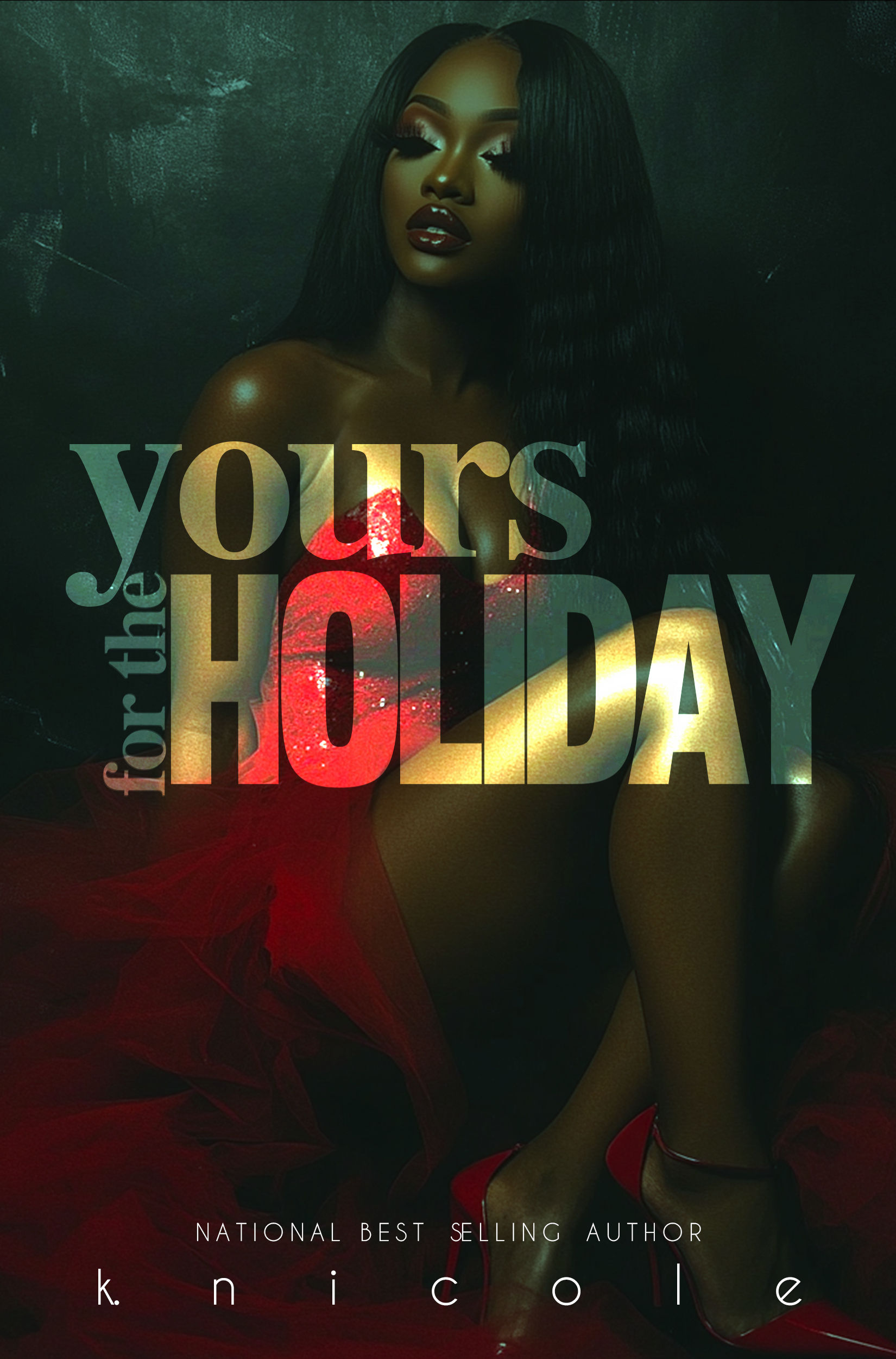 Yours For The Holiday