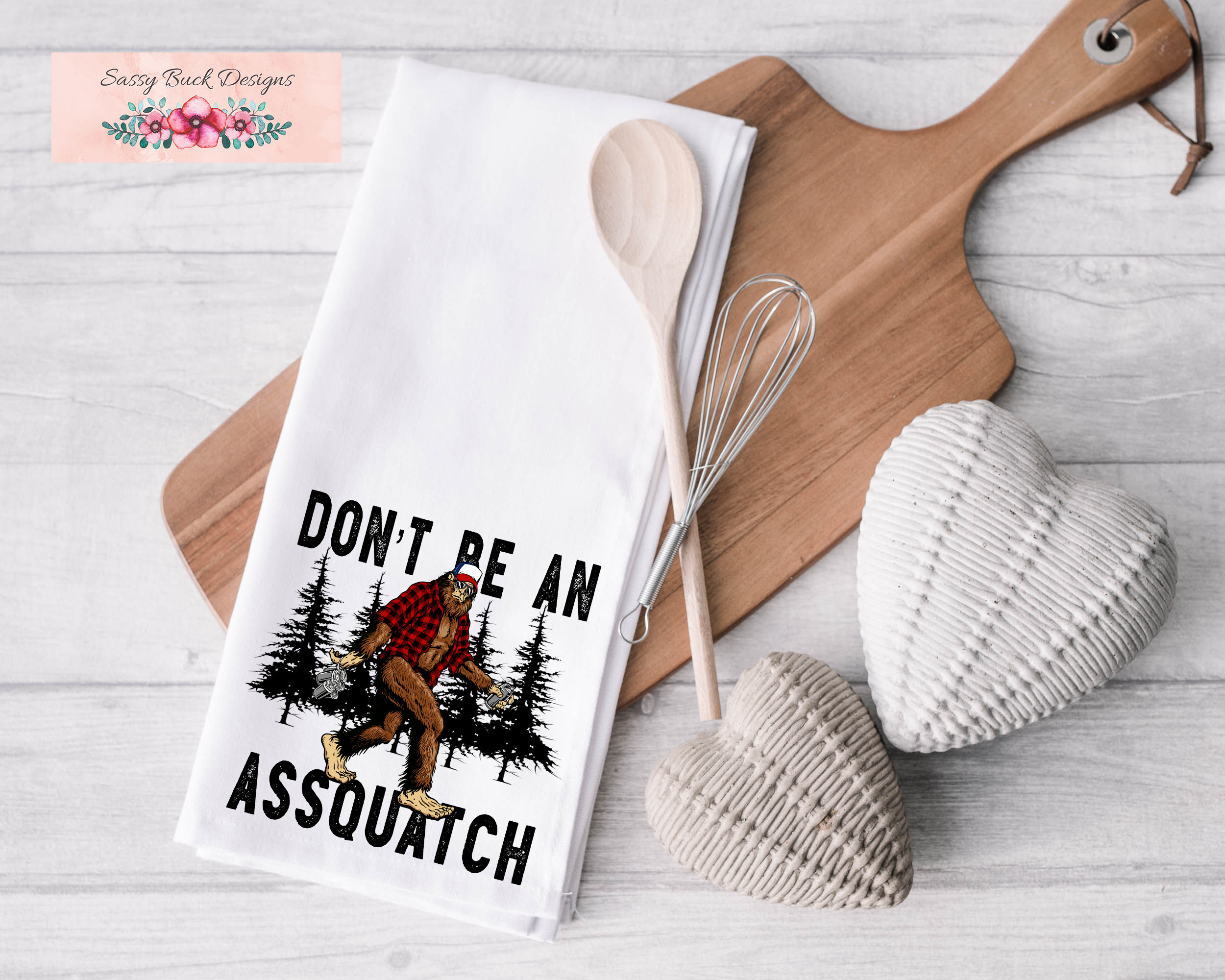Don't Be An Assquatch Tea Towel