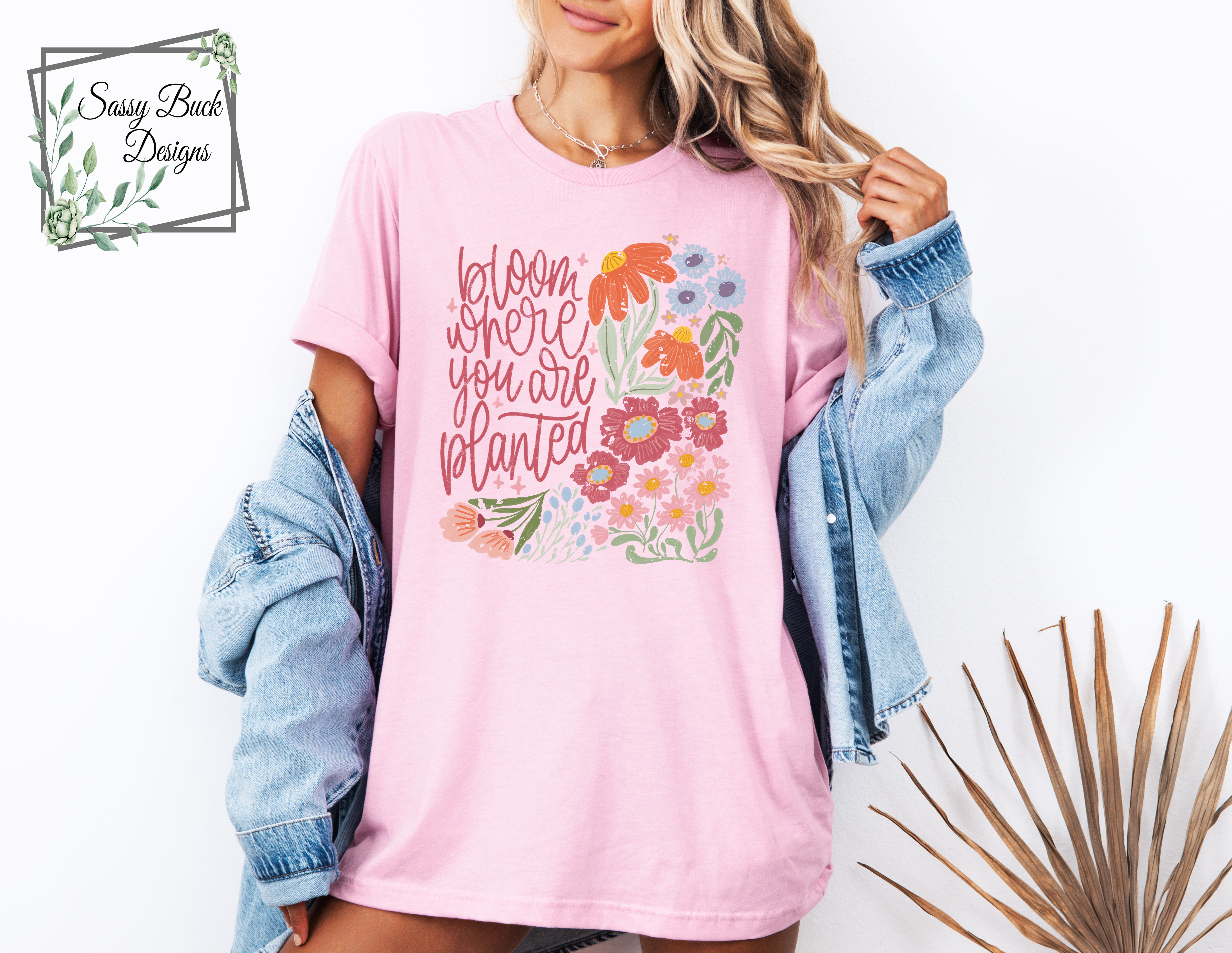 Bloom Where You Are Planted