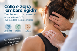 Collo e zona lombare rigidi: trattamento manuale e movimento, due fasi dello stesso percorso
