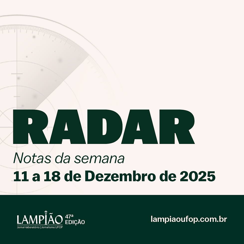 RADAR | Notas da semana 11 a 18 de dezembro