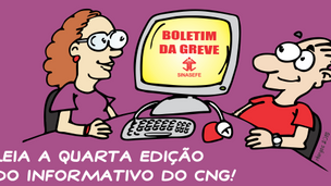 Leia o informativo do Comando Nacional de Greve
