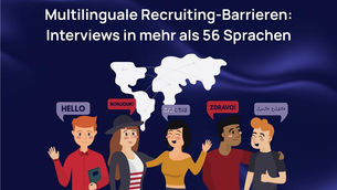 Multilinguale Recruiting-Barrieren: Wie KI den globalen Talentpool erschließt