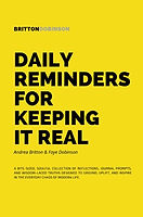 Daily Reminders For Keeping It Real