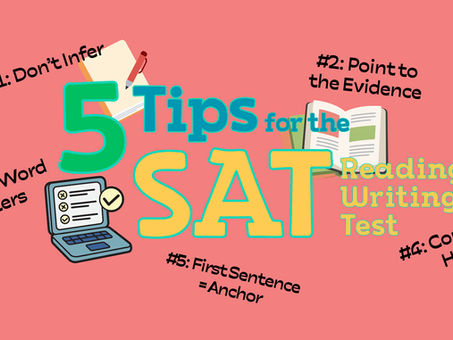 5 Tips for the SAT Reading and Writing Portion