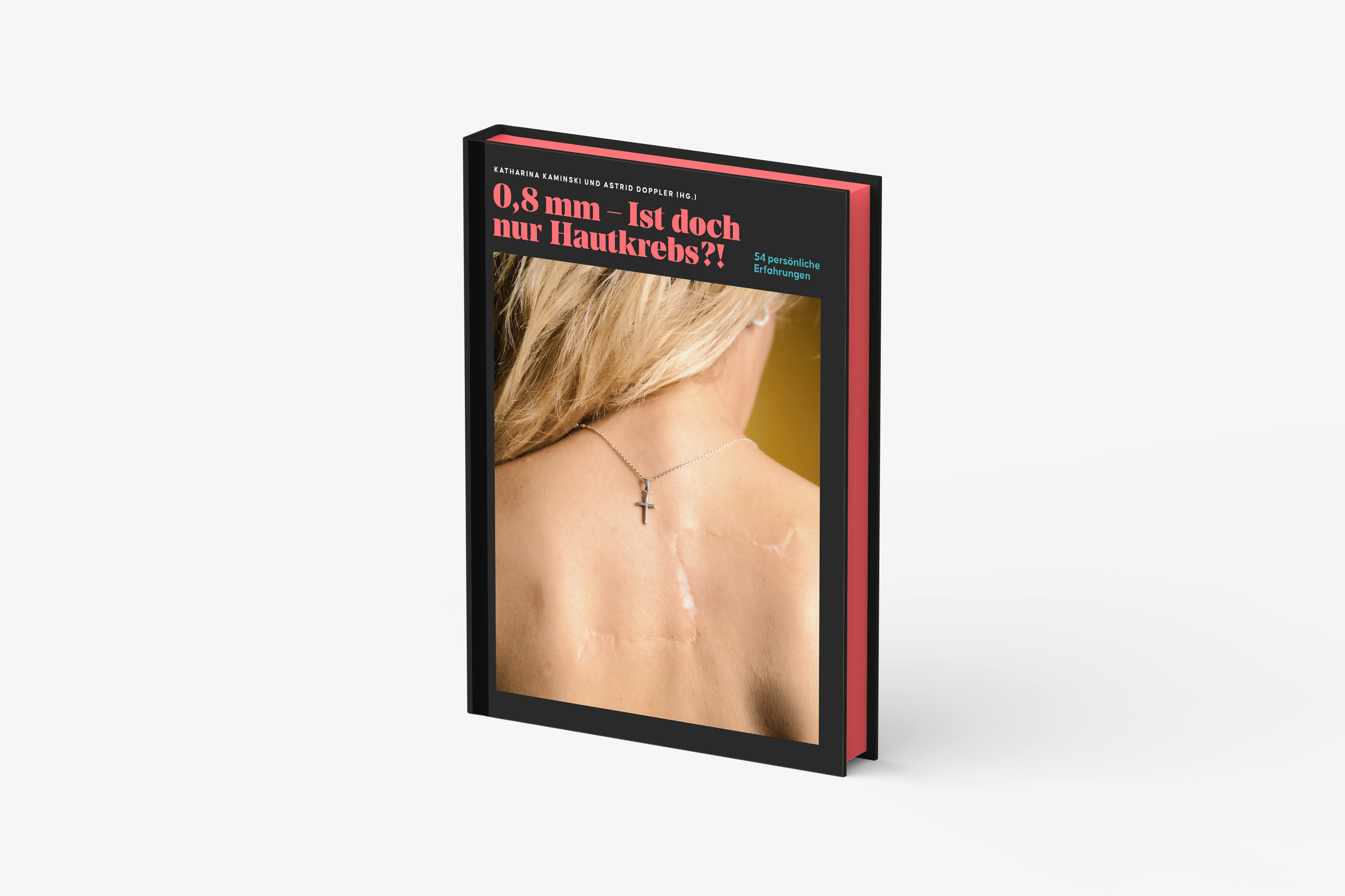Bildband "0,8 mm – Ist doch nur Hautkrebs?!"