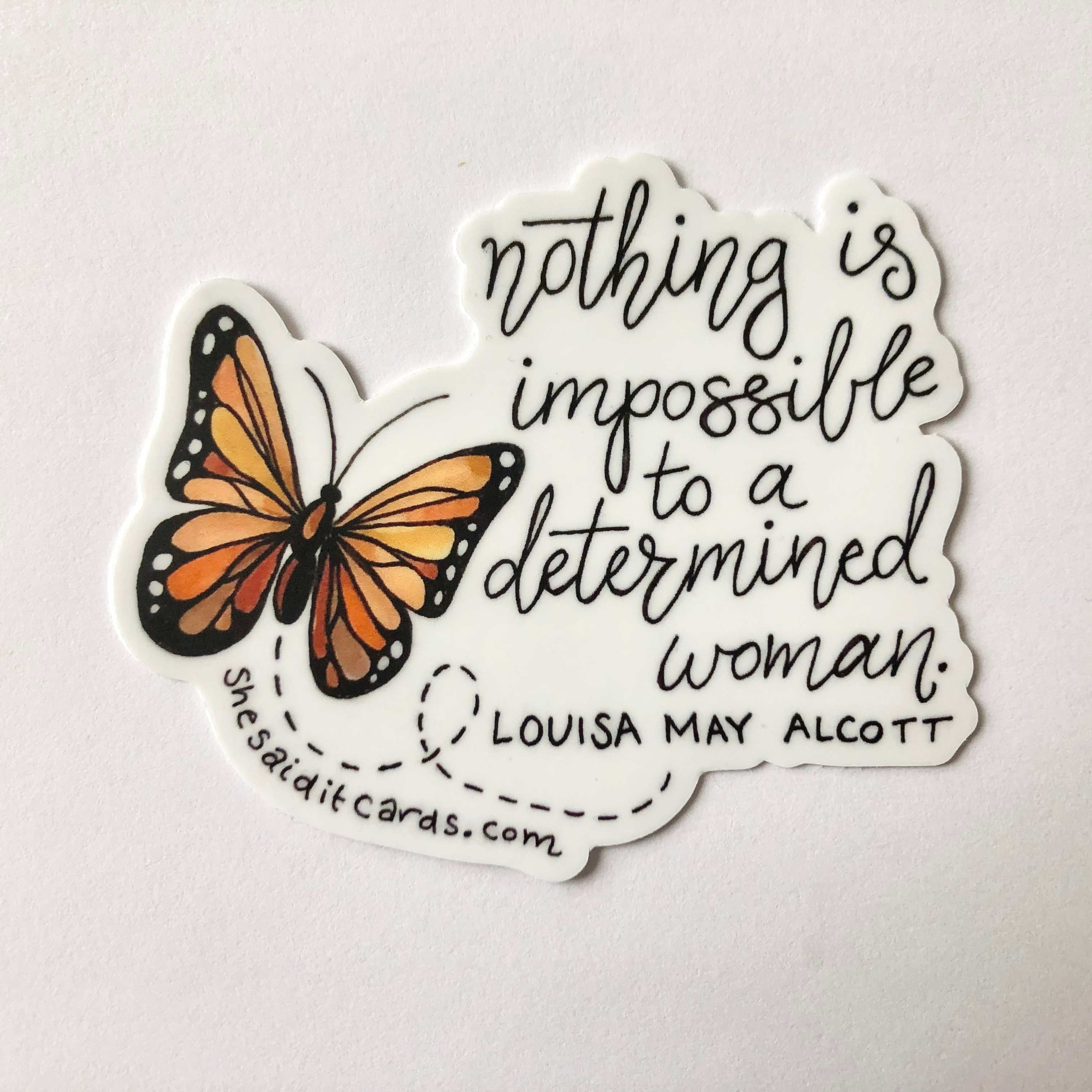 Louisa May Alcott "Nothing is impossible..." Butterfly Sticker