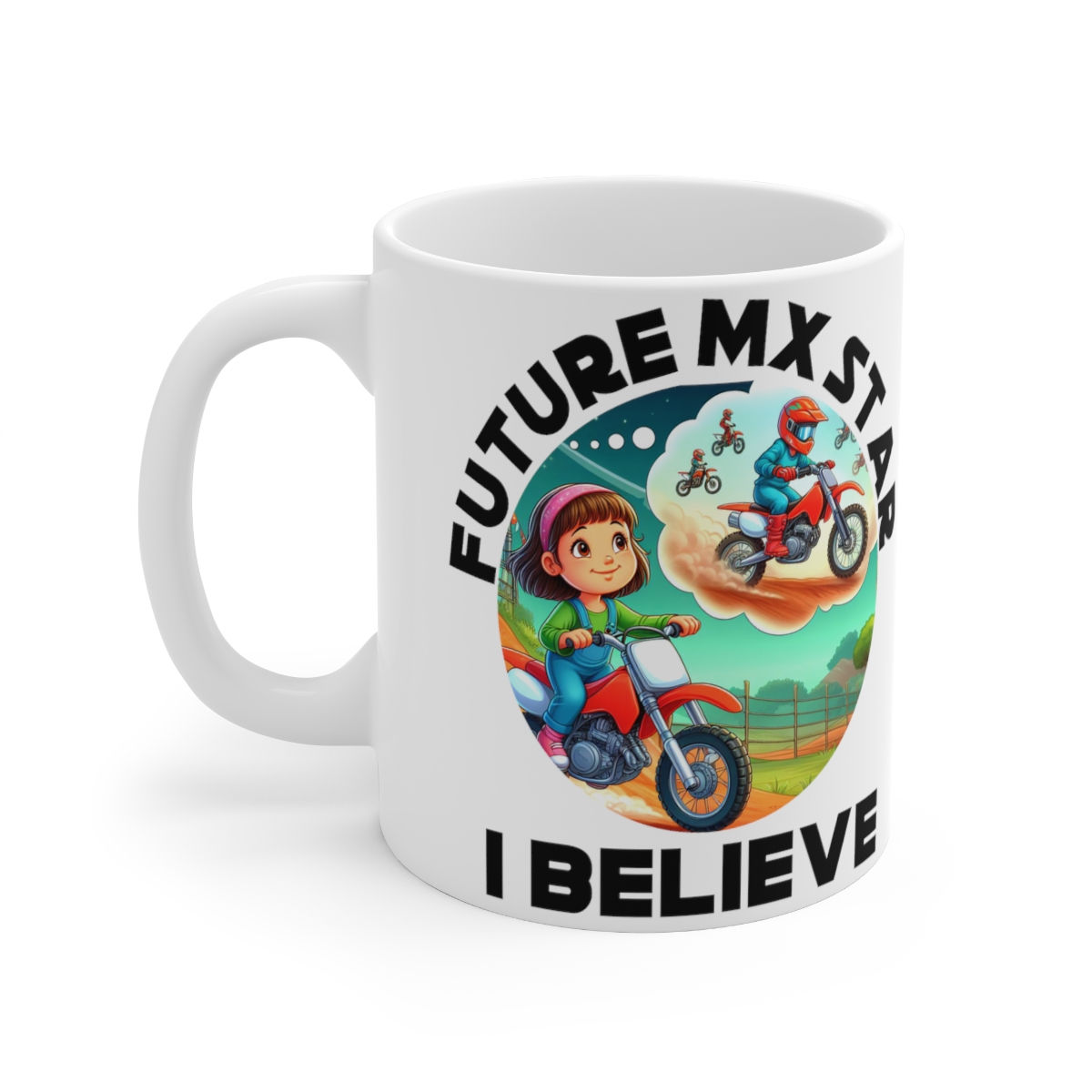 MX Girl I Believe Ceramic Mug 11oz