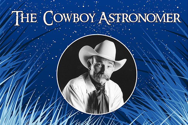 The Cowboy Astronomer