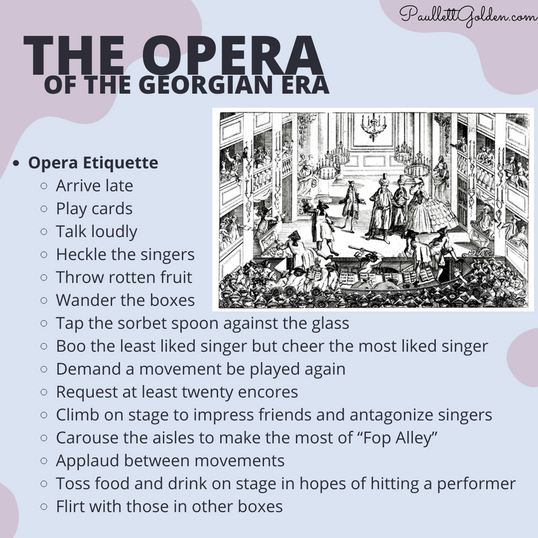 Graphic lists the appropriate etiquette of attending the opera during the Georgian era