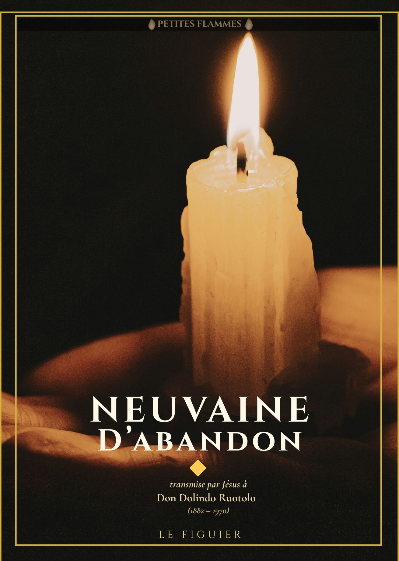Neuvaine d'abandon - Editions du Figuier