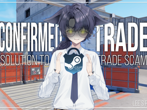 🛡️ 스팀에는 왜 “Confirmed Trade” 버튼이 필요할까 – 아이템 사기를 막는 현실적 해법