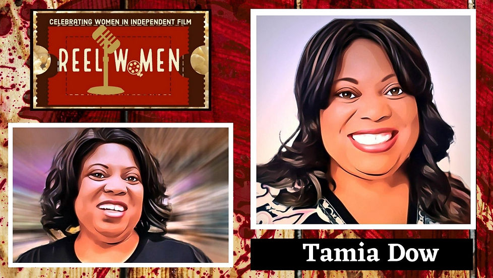Tamia Dow ~Reel Women Podcast.jpg