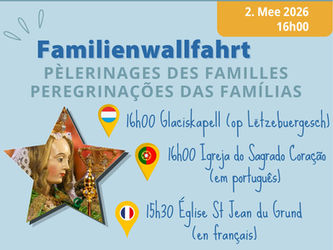 Samedi 2 mai à 16h00 : Pèlerinage des familles