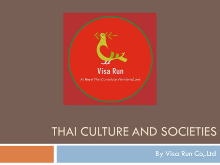 THAI CULTURE AND SOCIETIES