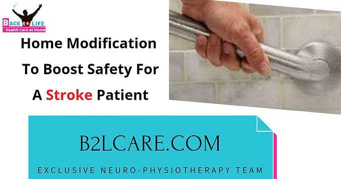Home Modification:To Boost up Stroke patient safety