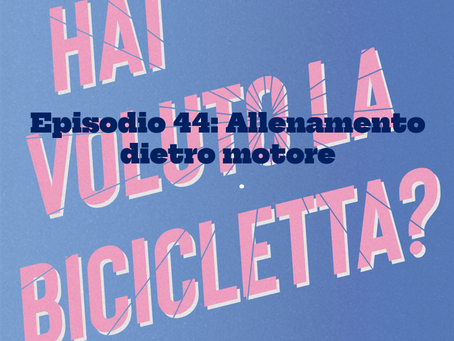 Episodio 44: Allenamento dietro motore