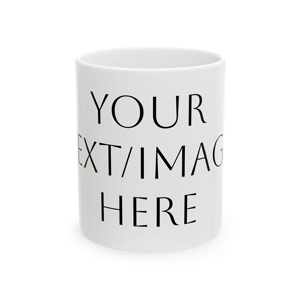 Customizable white mug with "YOUR TEXT/IMAGE HERE"