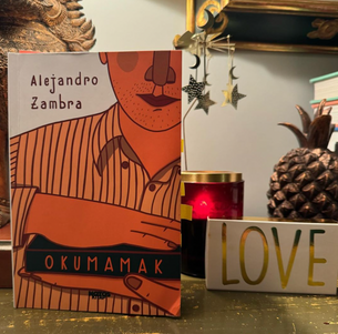 Okumamak - Alejandro Zambra