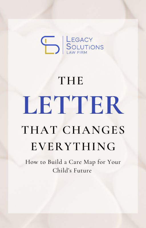 Free Letter of Intent guide for Florida special needs families - Legacy Solutions Law Firm Hollywood FL