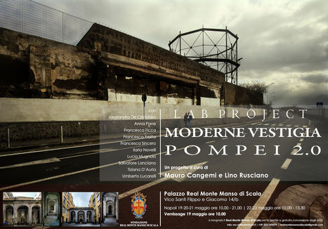 Mostra fotografica “LAB PROJECT – MODERNE VESTIGIA – POMPEI 2.0” a cura di Mauro Cangemi e Lino Rusc